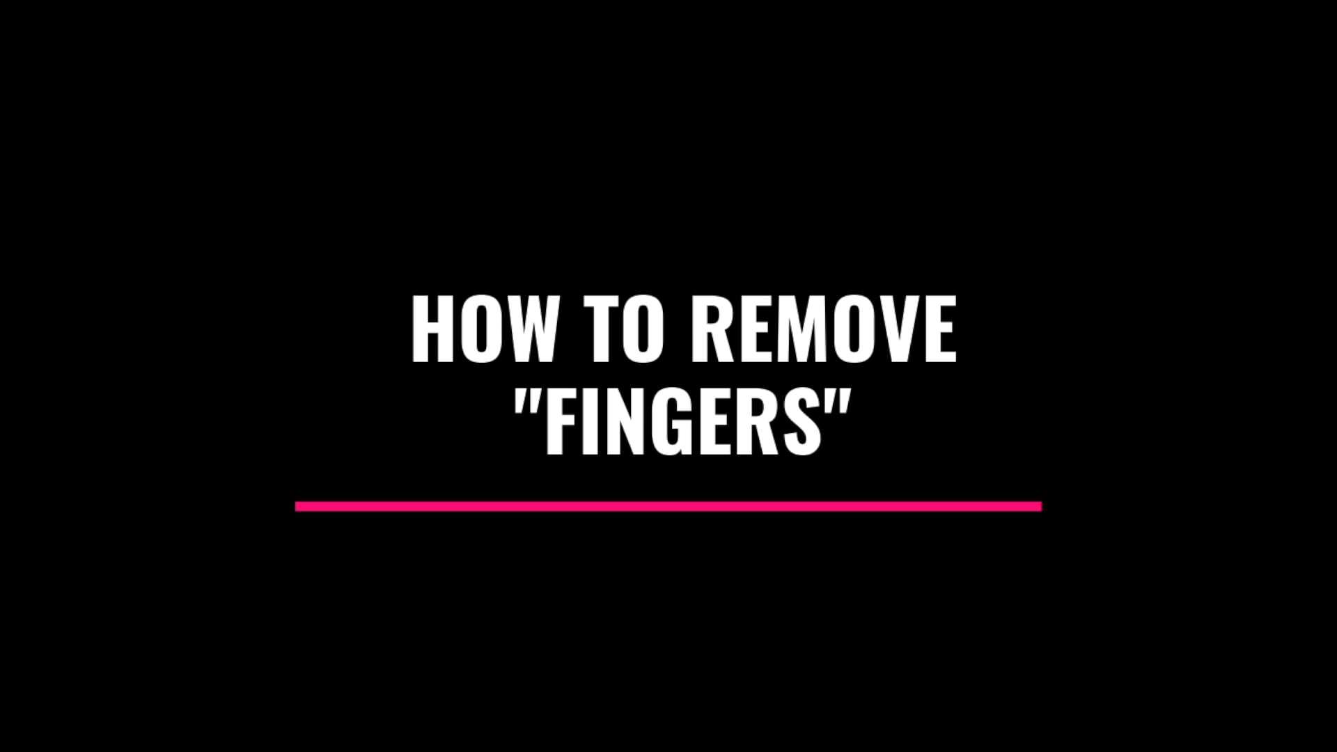 How to remove fingers (creases)